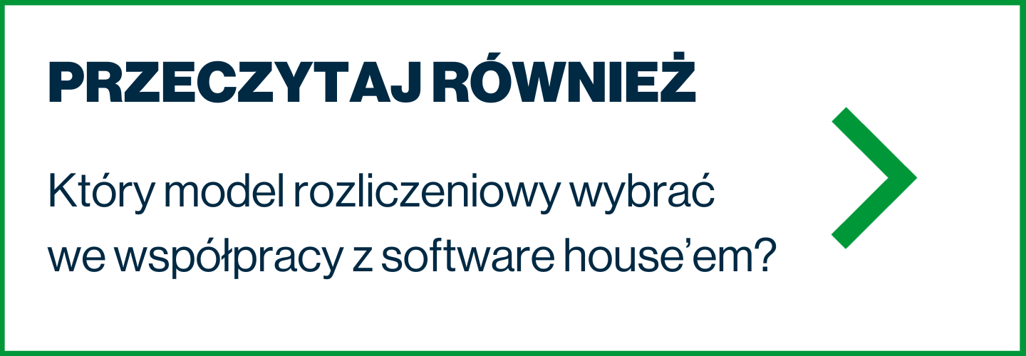 Który model rozliczeniowy wybrać we współpracy z software house’em
