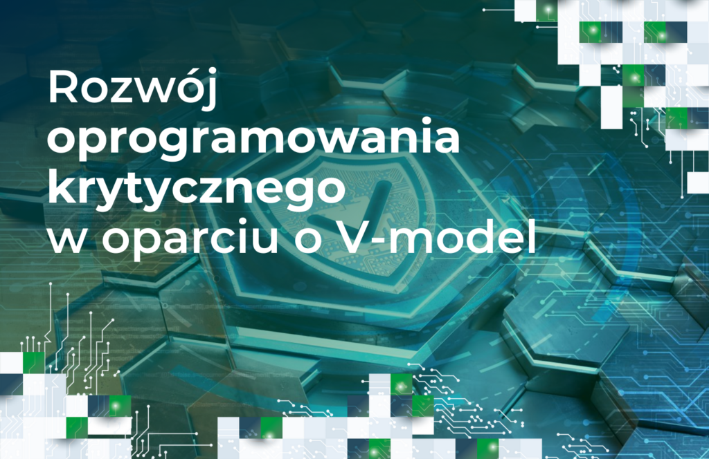 Rowzój oprogramowania krytycznego w oparciu o V-model