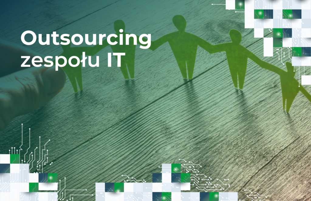 Outsourcing zespołu IT