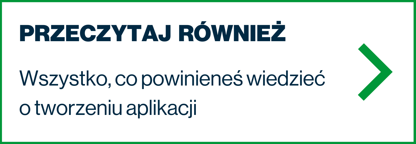 Wszystko, co powinieneś wiedzieć o tworzeniu aplikacji